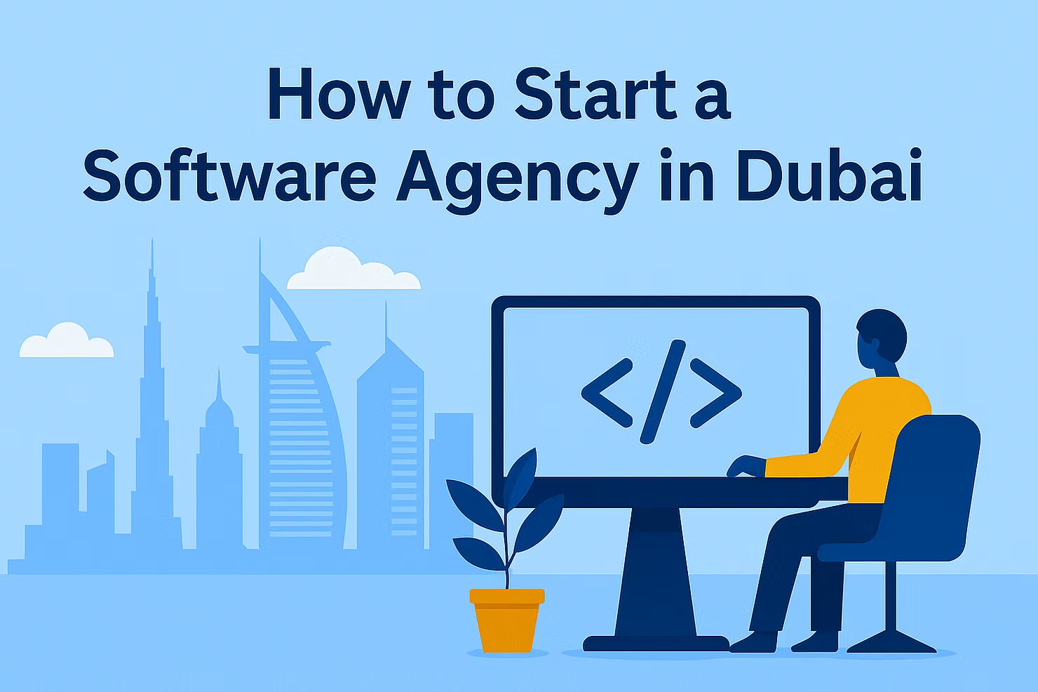 How to Start a Software Agency in Dubai